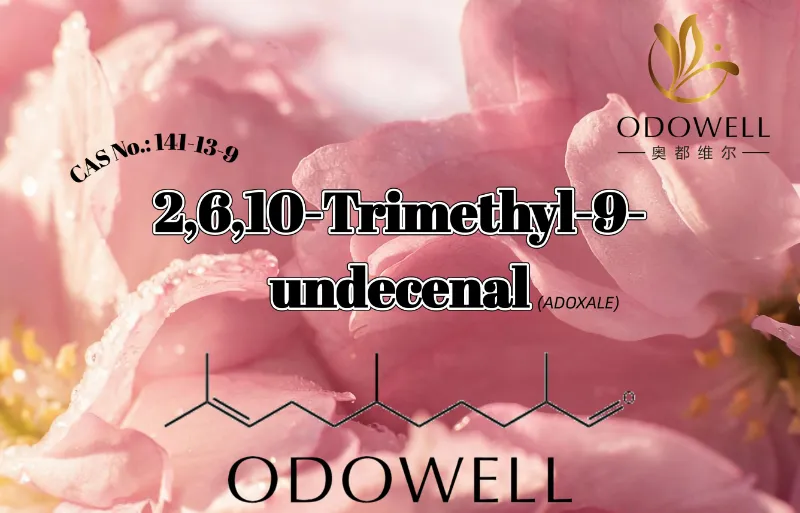 ODOWELL soovitab 2,6,10-trimetüül-9-undetsenaali värskete aldehüüdi lille- ja vesilõhnade jaoks